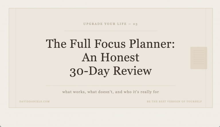 The Full Focus Planner: An Honest 30-Day Review