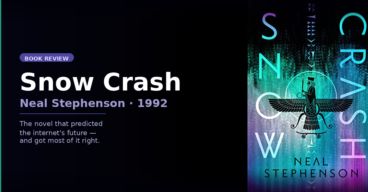 Snow Crash at 30+: Why Neal Stephenson’s Cyberpunk Classic Feels More Relevant Than Ever